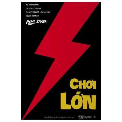 Chơi Lớn – Al Ramadan, Dave Peterson, Christopher Lochhead, Kevin Maney