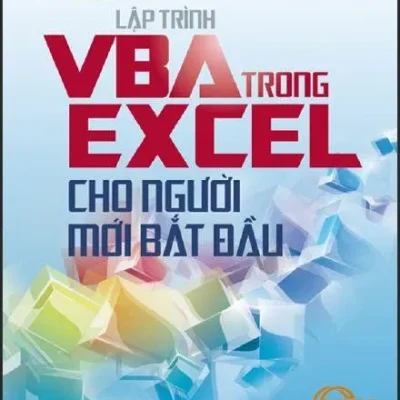 Lập Trình VBA Trong Excel Cho Người Mới Bắt Đầu – THS. Phan Tự Hướng