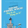 Going Freelance - Sống Tự Do, Không Âu Lo! - Stuart Derrick