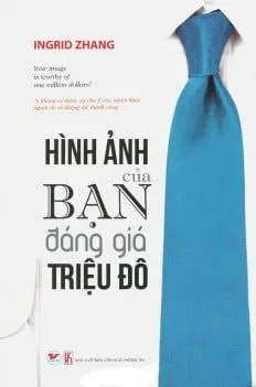 Hình Ảnh Của Bạn Đáng Giá Triệu Đô – Ingrid Zhang