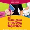 Để Thành Công Ở Trường Đại Học (Tái Bản 2010) - Bob Smale, Julie Fowlie