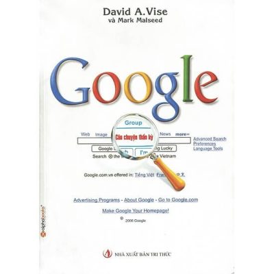 Google Câu Chuyện Thần Kỳ - David A. Vise, Mark Malseed