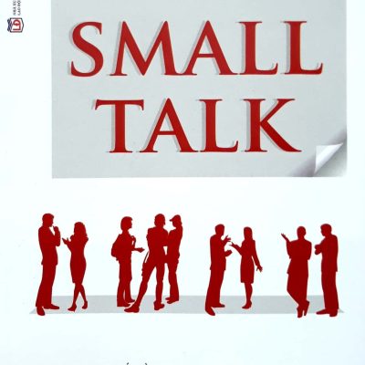 The Fine Art Of Small Talk - Kỹ Năng Bắt Đầu, Duy Trì Cuộc Trò Chuyện Và Tạo Dựng Mạng Lưới Quan Hệ Xã Hội - Debra Fine