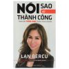 Nói Sao Để Thành Công: Trau Dồi Tiếng Anh Trong Kinh Doanh - Lan Bercu