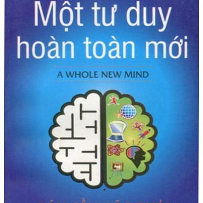 Một Tư Duy Hoàn Toàn Mới - Daniel H. Pink