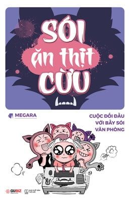 Sói Ăn Thịt Cừu - Cuộc Đối Đầu Với Bầy Sói Văn Phòng - Megara