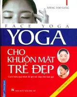 Yoga Cho Khuôn Mặt Trẻ Đẹp (Bìa Cứng) – Joeng Yoo Sang