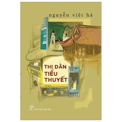 Thị Dân Tiểu Thuyết - Nguyễn Việt Hà
