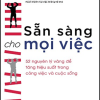 Sẵn Sàng Cho Mọi Việc (Tái Bản 2018) - David Allen