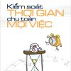 Kiểm Soát Thời Gian Chu Toàn Mọi Việc - Alec Mackenzie, Pat Nickerson