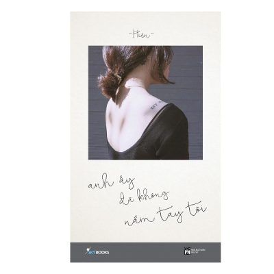 Anh Ấy Đã Không Nắm Tay Tôi - Hiên