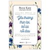 Yêu Thương Thực Tại, Bỏ Lại Nỗi Đau - Byron Katie, Stephen Mitchell