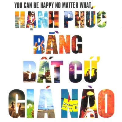 Hạnh Phúc Bằng Bất Cứ Giá Nào – Richard Carlson, Cẩm Chi