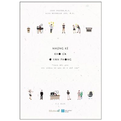 Những Kẻ Khó Ưa Ở Văn Phòng - Jody Foster, MD, Michelle Joy, MD