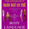 Cuốn Sách Hoàn Hảo Về Ngôn Ngữ Cơ Thể - Allan Pease, Barbara Pease