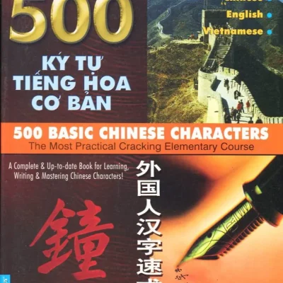 500 Ký Tự Tiếng Hoa Cơ Bản – Lý Chính