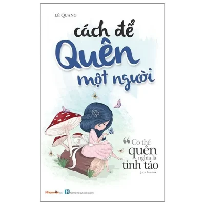 Cách Để Quên Một Người – Lê Quang