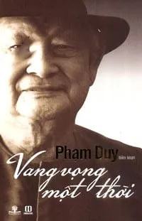 Vang Vọng Một Thời – Phạm Duy