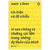 Tín Hiệu Và Độ Nhiễu (Tái Bản 2020) - Nate Silver