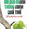 Già Quá Nhanh Thông Minh Quá Trễ - 30 Sự Thật Bạn Cần Biết - Gordin Livingston