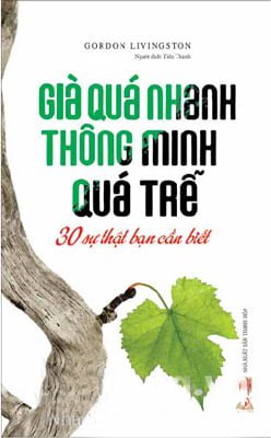 Già Quá Nhanh Thông Minh Quá Trễ - 30 Sự Thật Bạn Cần Biết - Gordin Livingston