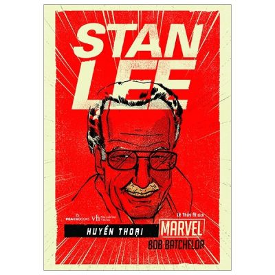 Huyền Thoại Marvel - Stan Lee - Bob Batchelor