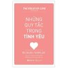 Những Quy Tắc Trong Tình Yêu (Tái Bản 2019) - Richard Templar