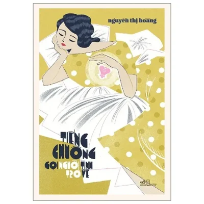 Tiếng Chuông Gọi Người Tình Trở Về (2020) – Nguyễn Thị Hoàng