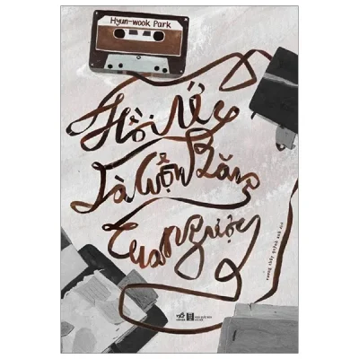 Hồi Ức Là Cuộn Băng Tua Ngược (2020) – Hyun Wook Park