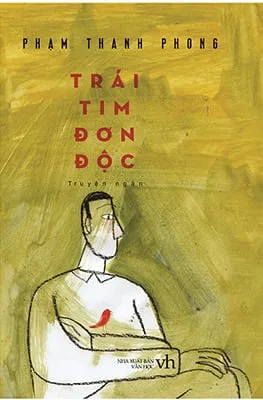 Trái Tim Đơn Độc – Phạm Thanh Phong