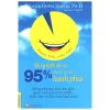 Bí Quyết Để Có 95% Thời Gian Hạnh Phúc - Walter Doyle Staples, Ph.D