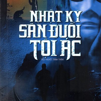 Nhật Ký Săn Đuổi Tội Ác - Nhạc Dũng
