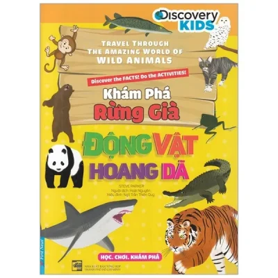 Khám Phá Rừng Già – Động Vật Hoang Dã – Steve Parker