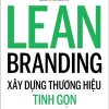 LEAN Branding - Xây Dựng Thương Hiệu Tinh Gọn - Laura Busche
