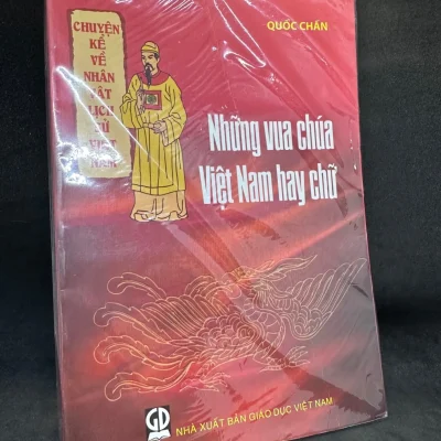 Những Vua Chúa Việt Nam Hay Chữ – Quốc Chấn