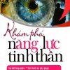 Khám Phá Năng Lực Tinh Thần - Caroloine Myss
