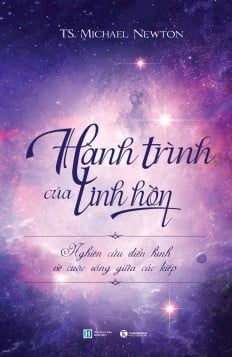 Hành Trình Của Linh Hồn (Tái Bản 2016) - Michael Newton