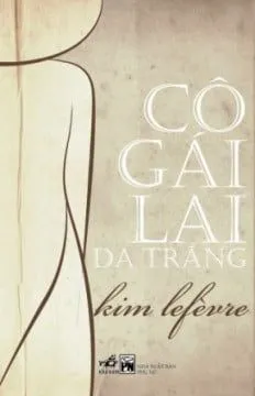 Cô Gái Lai Da Trắng – Kim Lefèvre
