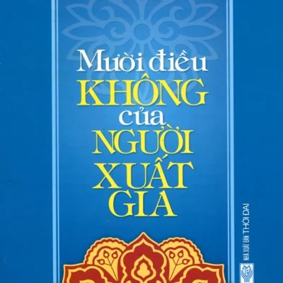 Mười Điều Không Của Người Xuất Gia (Tái Bản 2015) – Đại Sư Tinh Vân