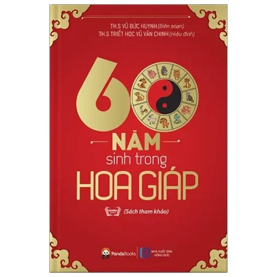 60 Năm Sinh Trong Hoa Giáp – THS Vũ Đức Huynh