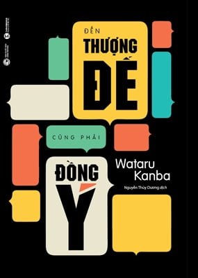 Đến Thượng Đế Cũng Phải Đồng Ý - Wataru Kanba