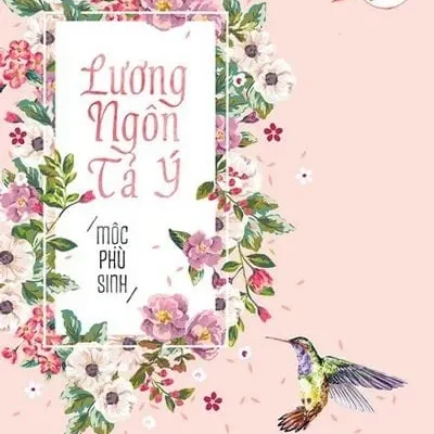 Lương Ngôn Tả Ý – Mộc Phù Sinh