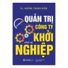 Quản Trị Công Ty Khởi Nghiệp - Huỳnh Thanh Điền