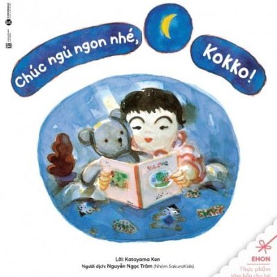 Ehon - Chúc Ngủ Ngon Nhé, Kokko! - Katayama Ken