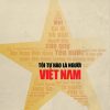 Tôi Tự Hào Là Người Việt Nam - Nguyễn Mạnh Hùng