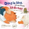 Ehon - ​Đừng Lo Lắng Rồi Mọi Chuyện Sẽ Ổn Thôi (Tái Bản 2017) - Sirilug Puthakote, Aurapin Chiraseepanya