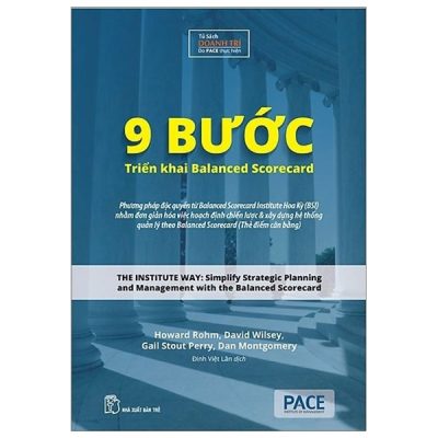9 Bước Triển Khai Balanced Scorecard (Bìa Cứng) (Tái Bản 2020) - Howard Rohm, David Wilsey, Gail Stout Perry, Dan Montgomery