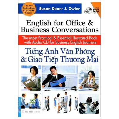 Tiếng Anh Văn Phòng Và Giao Tiếp Thương Mại - Sasan Dean, J. Zwier