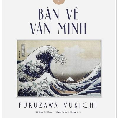 Bàn Về Văn Minh - Fukuzawa Yukichi