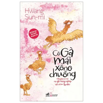 Cô Gà Mái Xổng Chuồng – Hwang Sun-Mi